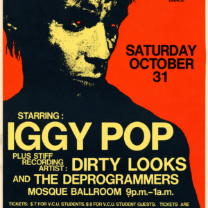 Iggy Pop 1981 Virginia Commonwealth University Halloween concert poster with Dirty Looks and The Deprogrammers.