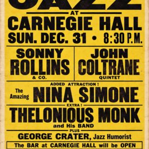 Nina Simone, Thelonious Monk, John Coltrane & Sonny Rollins – Vintage Carnegie Hall Poster